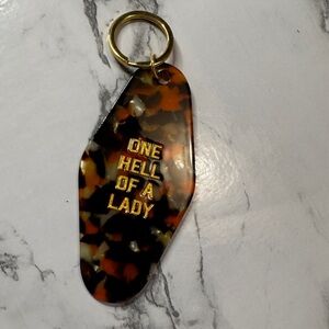 "One Hell Of A Lady" Tortoise Shell Keychain